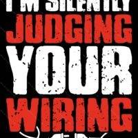 I'm Silently Judging Your Wiring Electrician Metal Photo E-1384