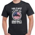 Military Is A Family Shirt M-1367