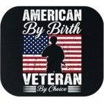 American By Birth Veteran By Choice Mouse Pad U-1375