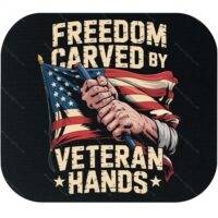 Freedom Carved By Veteran Hands Mouse Pad V-1369