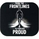 From The Frontlines To The Forever Proud Veteran Mouse Pad V-1387