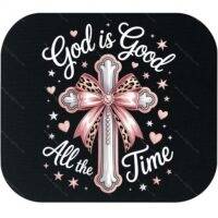 God Is Good All The Time Mouse Pad I-1421