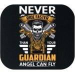 Never Ride Faster Than Your Guardian Angel Can Fly Mouse Pad S-1391