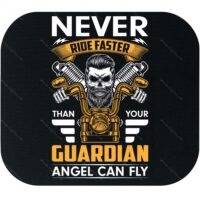 Never Ride Faster Than Your Guardian Angel Can Fly Mouse Pad S-1391