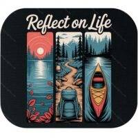 Reflect On Life Mouse Pad I-1395