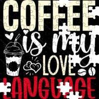 Coffee Is My Love Language Jigsaw Puzzle C-1377