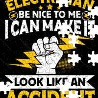 I Am An Electrician Be Nice To Me Jigsaw Puzzle E-1380