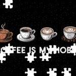 Coffee Is My Hobby Jigsaw Puzzle C-1358