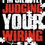 I'm Silently Judging Your Wiring Electrician Jigsaw Puzzle E-1384