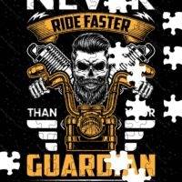 Never Ride Faster Than Your Guardian Angel Can Fly Jigsaw Puzzle S-1391