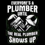 Everyone's A Plumber Direct to Film (DTF) Heat Transfer F-1467