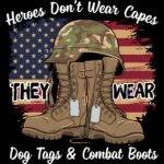 Heroes Don't Wear Capes Veteran Direct to Film (DTF) Heat Transfer V-1435