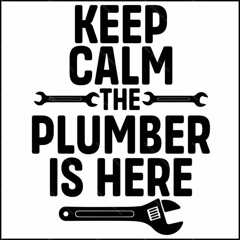 Keep Calm The Plumber Is Here Direct to Film (DTF) Heat Transfer F-1472