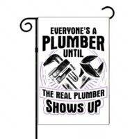 Everyone's A Plumber Garden Flag F-1467