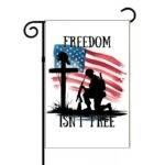 Freedom Isn't Free Garden Flag U-1426