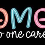 OMG No One Cares Metal Photo S-1443