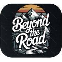 Beyond The Road Mouse Pad O-1464
