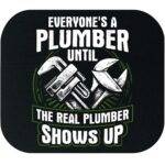 Everyone's A Plumber Mouse Pad F-1467