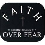 Faith Over Fear Mouse Pad I-1474
