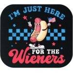 I'm Just Here For The Wieners Mouse Pad U-1441
