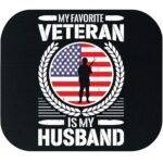 My Favorite Veteran Is My Husband Mouse Pad V-1450