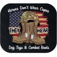 Heroes Don't Wear Capes Veteran Mouse Pad V-1435