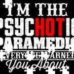 I'm The Psychotic Paramedic Everyone Warned You About Jigsaw Puzzle F-1471