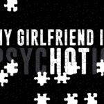 My Girlfriend Is Psychotic Jigsaw Puzzle S-1460