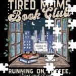 Tired Moms Book Club Jigsaw Puzzle C-1436