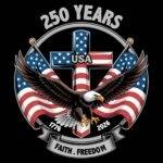America 250 Faith Freedom Direct to Film (DTF) Heat Transfer U-1479