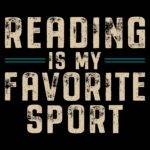 Reading Is My Favorite Sport Direct to Film (DTF) Heat Transfer F-1496