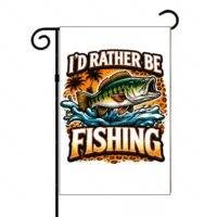 I'd Rather Be Fishing Garden Flag F-1523