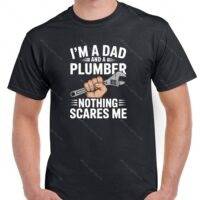 I'm A Dad & A Plumber Shirt F-1481