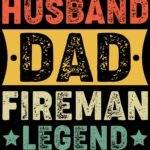 Husband Dad Fireman Legend Metal Photo F-1492