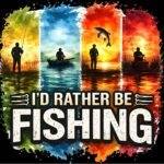 I'd Rather Be Fishing Metal Photo F-1527