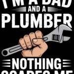 I'm A Dad & A Plumber Metal Photo F-1481
