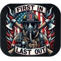 First In Last Out Firefighter Mouse Pad F-1491