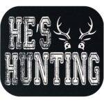 He's Hunting Mouse Pad F-1524