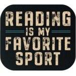 Reading Is My Favorite Sport Mouse Pad F-1496