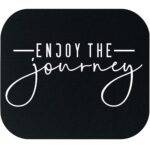Enjoy The Journey Inspirational Mouse Pad I-1503