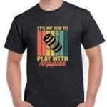 My Job Is To Play With Nipples Plumber Shirt F-1498