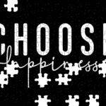 Choose Happiness Inspirational Jigsaw Puzzle F-1500