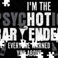 I'm That Psychotic BarteenderJigsaw Puzzle S-1482