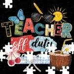 Teacher Off Duty Jigsaw Puzzle F-1497