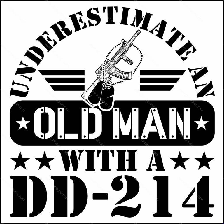 Underestimate An Old Man With A DD-214 Direct to Film (DTF) Heat Transfer M-1549