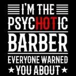 I'm The Psychotic Barber Than Everyone Warned You About Direct to Film (DTF) Heat Transfer S-1534