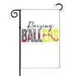 Raising Ballers Baseball Player Parent Garden Flag F-1543
