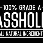 100% Grade A Asshole Metal Photo S-1551