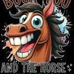 Buck You And The Horse You Rode In On Metal Photo S-1546