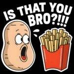 Is That You Bro? Metal Photo F-1544